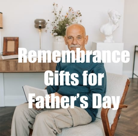 Remembrance gifts for Father's day