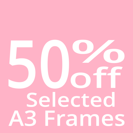 A3 Frames 50% OFF