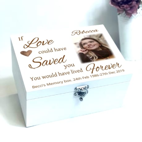  If love could have saved you Wooden Keepsake Box 