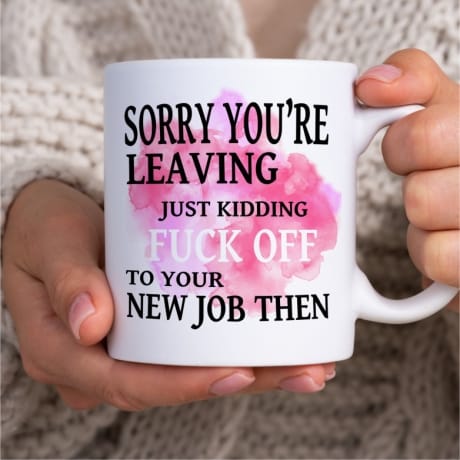 Mug Pink.. Sorry you're leaving