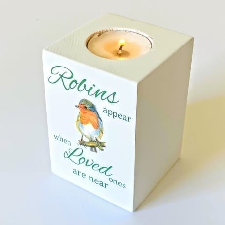 Robins appear when loved ones are near - Tealight Holder