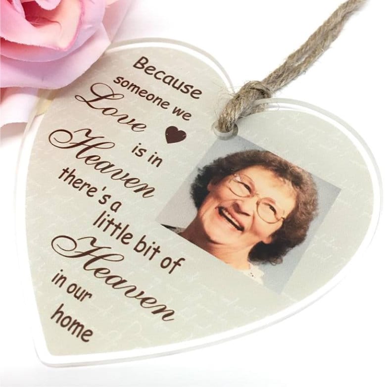Personalised Acrylic Heart : Because someone we love is in Heaven