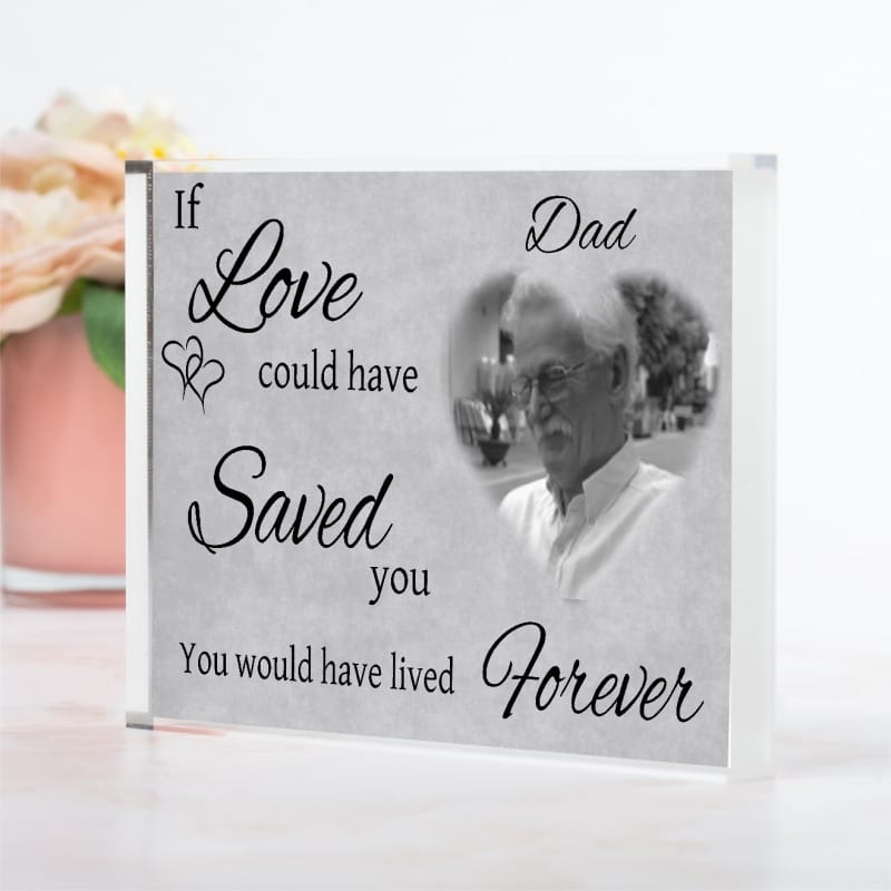 Personalised remembrance - If love could have saved you
