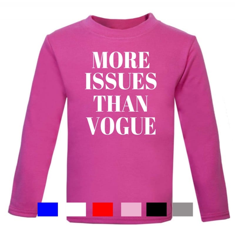 More issues than vogue long sleeved t.shirt