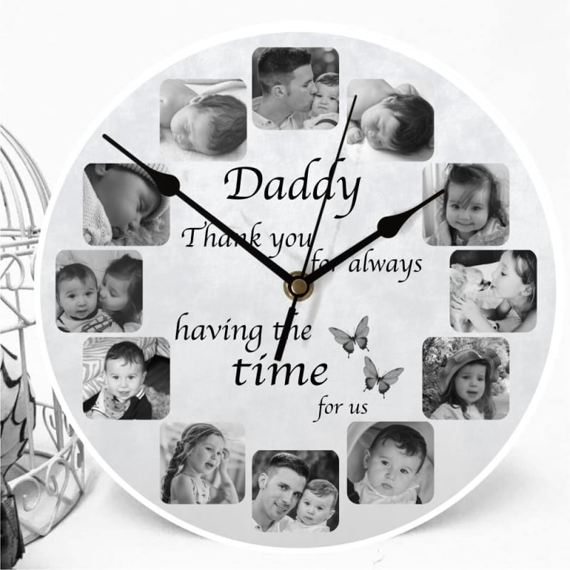 Personalised clock Dad- Having the time for us/me